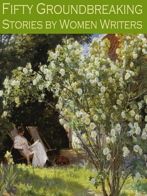 cover image of Fifty Groundbreaking Stories by Women Writers